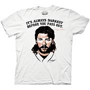 Eastbound & Down Darkest Before You Pass Out T-Shirt